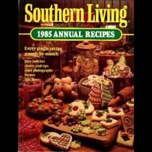 Southern Living 1985 Annual Recipes Cookbook